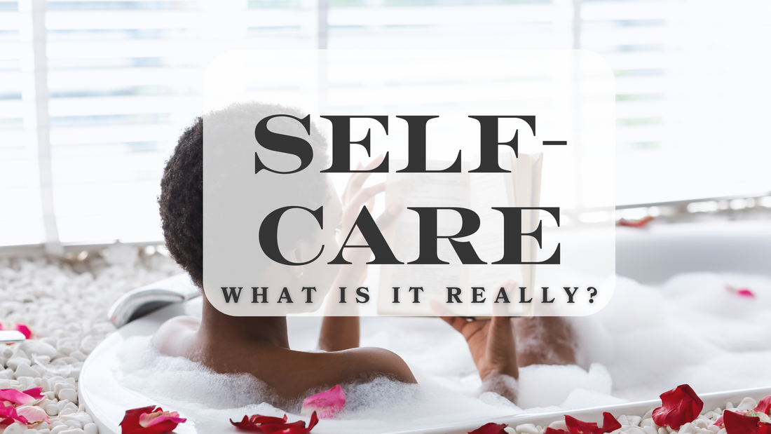 Self-care: What is it really?